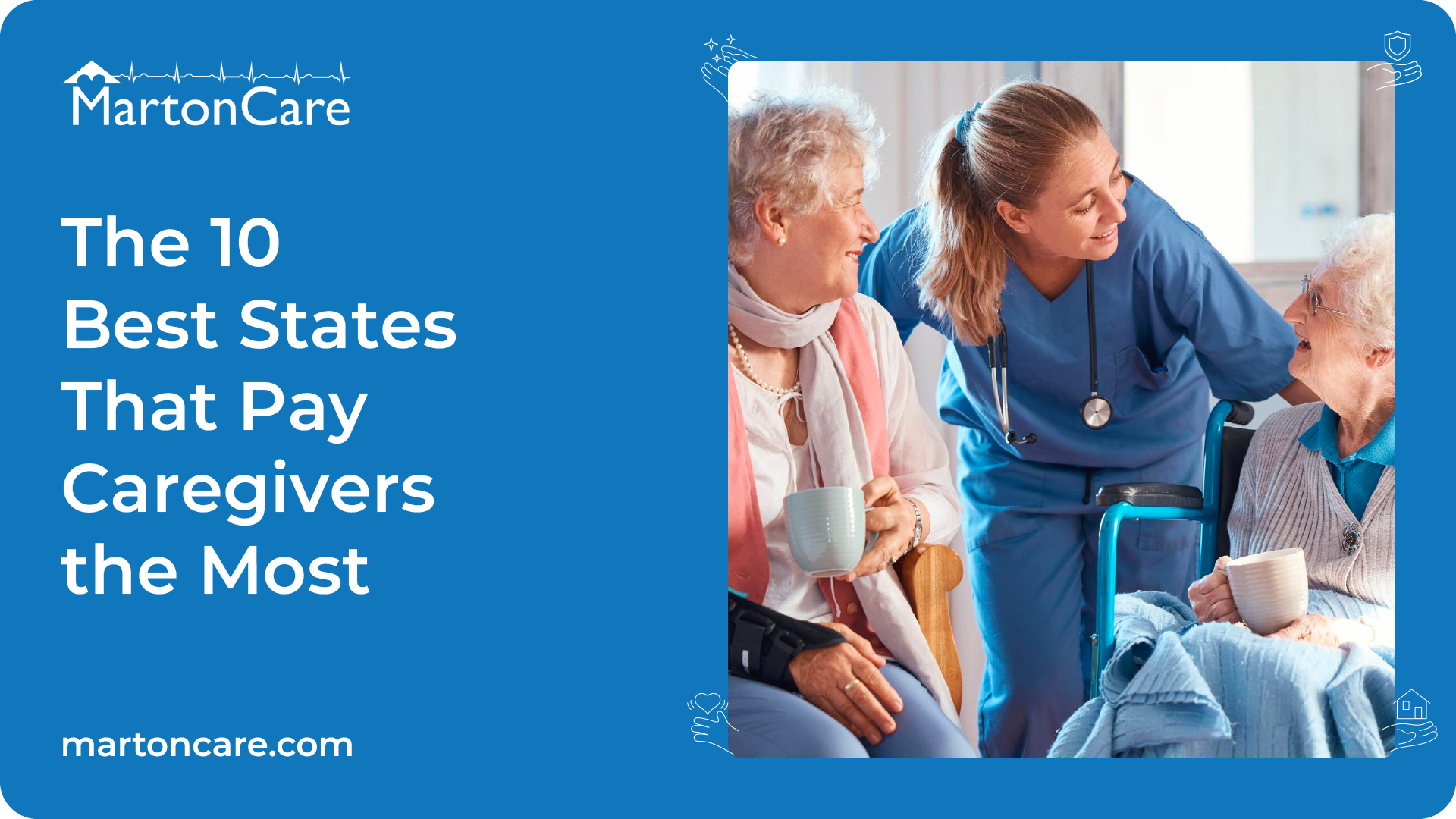 The 10 Best States That Pay Caregivers the Most